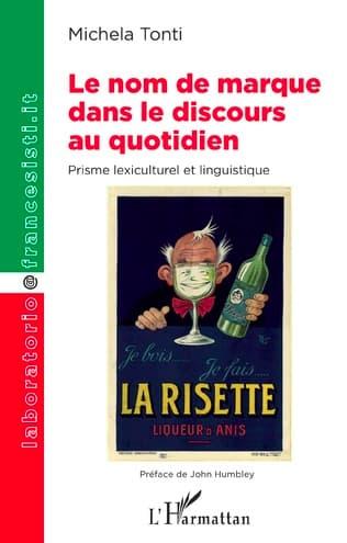 Michaela Tonti, Le nom de marque dans le discours du quotidien. Prisme lexiculturel et linguistique